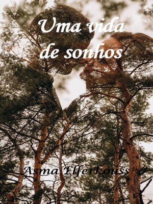 cover image of Uma vida de sonhos